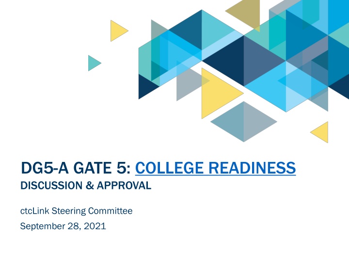 dg5 a gate 5 college readiness discussion approval