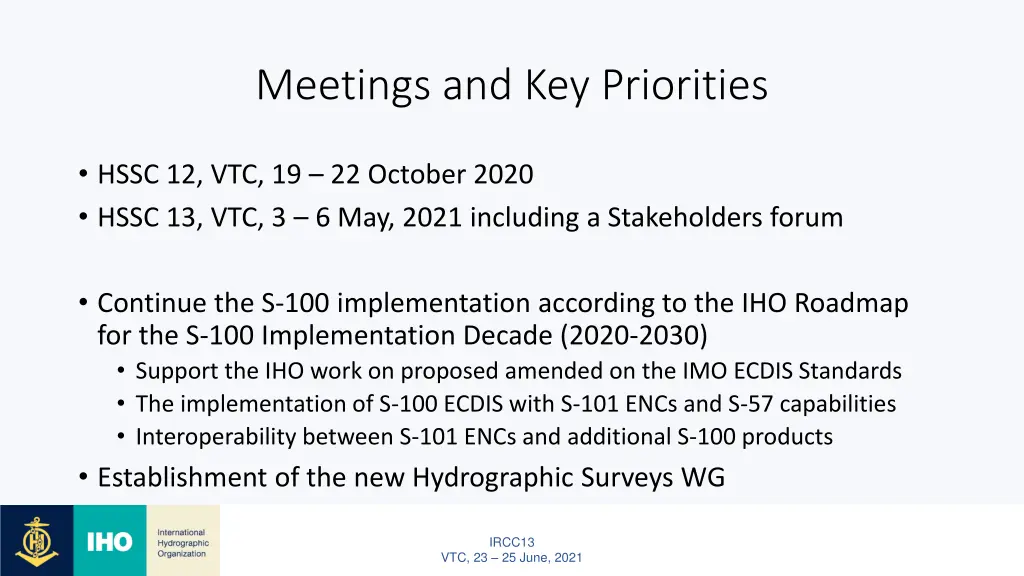 meetings and key priorities