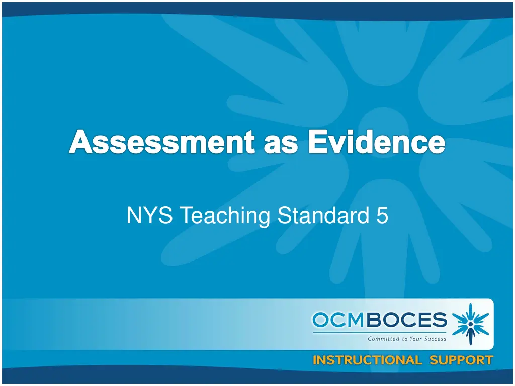 assessment as evidence