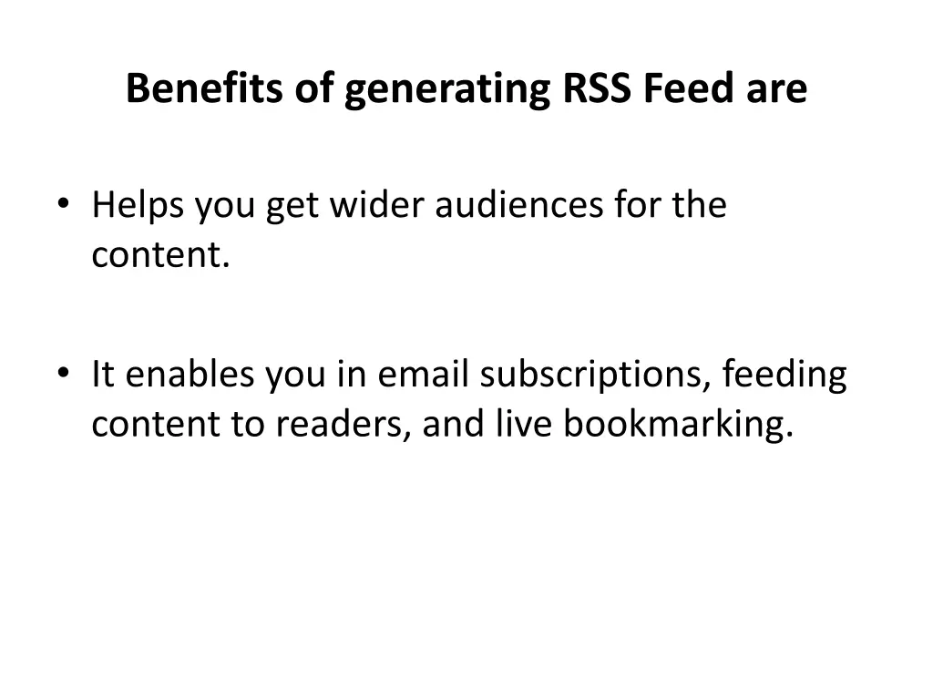 benefits of generating rss feed are