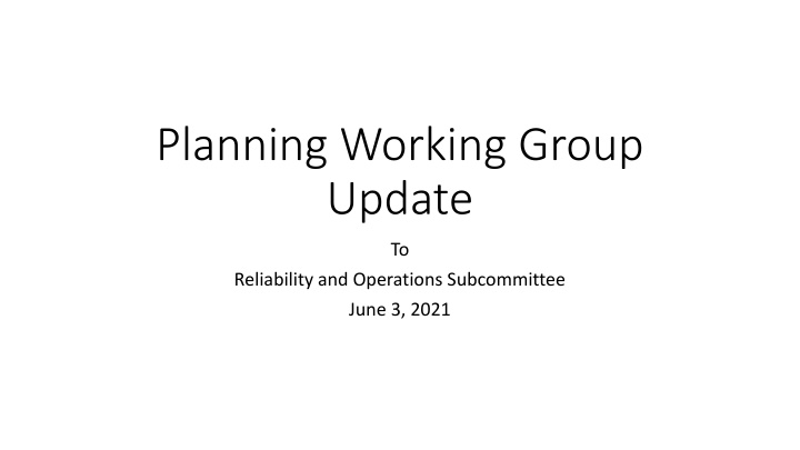 planning working group update