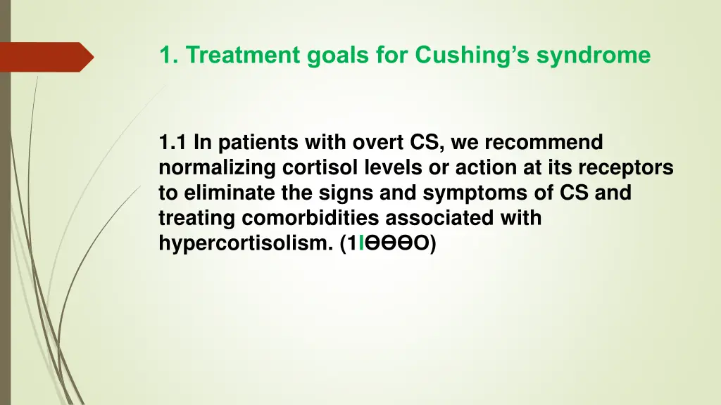 1 treatment goals for cushing s syndrome