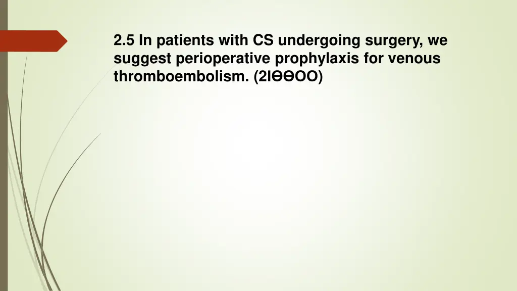 2 5 in patients with cs undergoing surgery