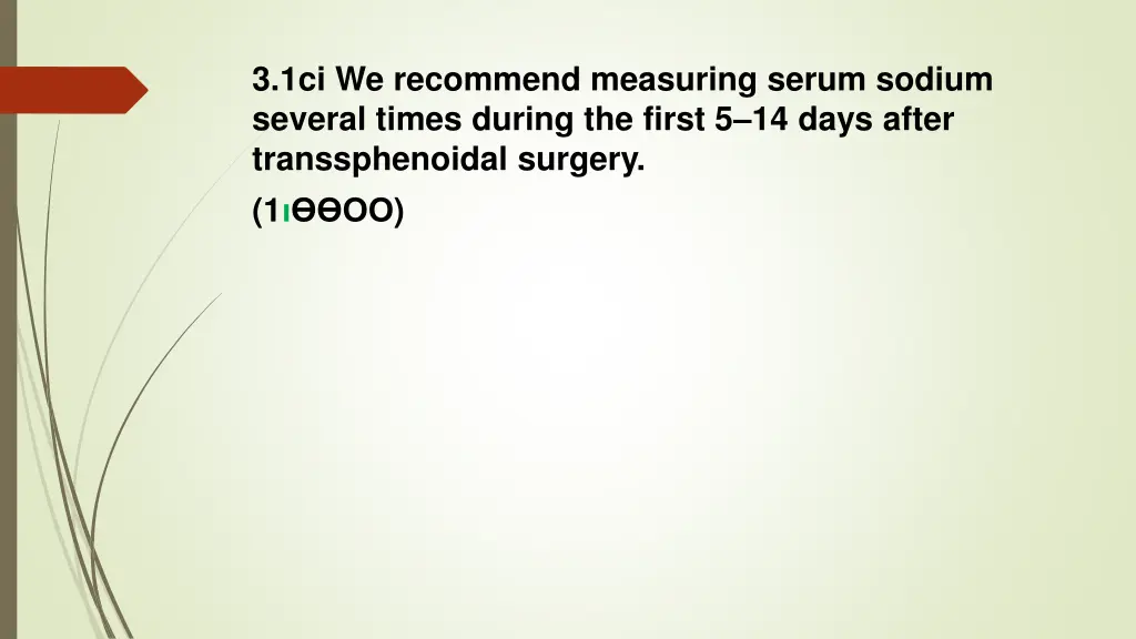 3 1ci we recommend measuring serum sodium several