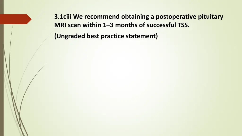 3 1ciii we recommend obtaining a postoperative