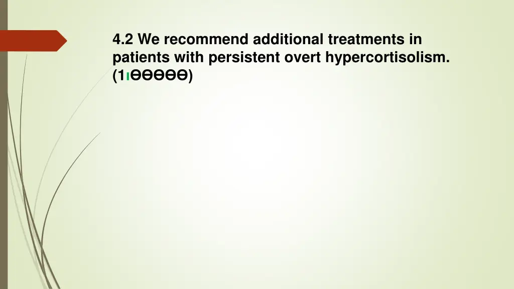 4 2 we recommend additional treatments