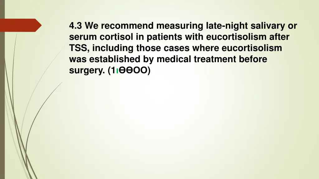 4 3 we recommend measuring late night salivary