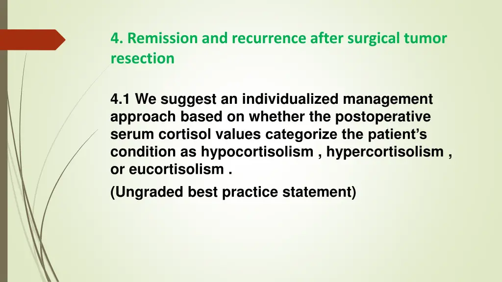 4 remission and recurrence after surgical tumor