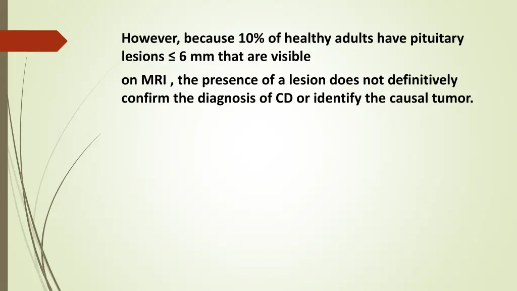however because 10 of healthy adults have