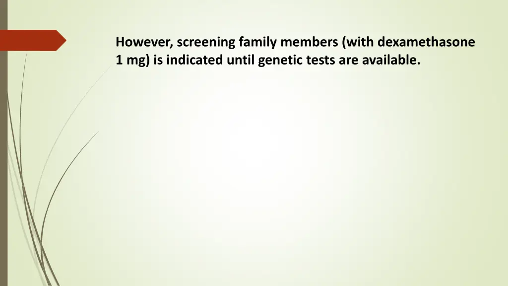 however screening family members with