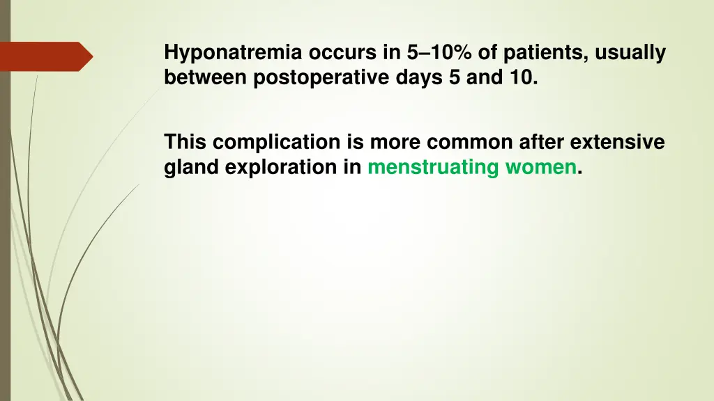 hyponatremia occurs in 5 10 of patients usually