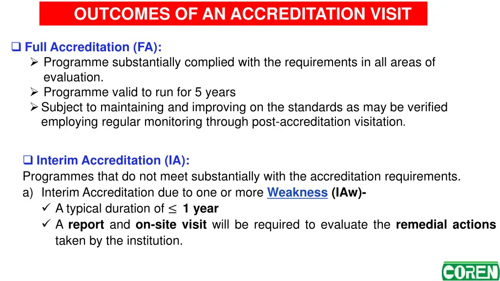outcomes of an accreditation visit