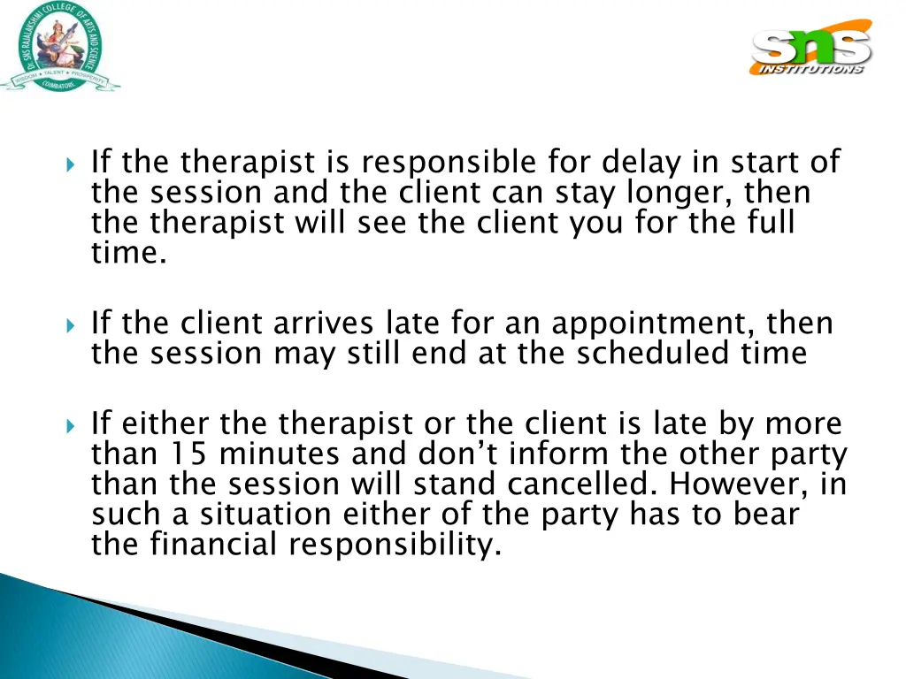 if the therapist is responsible for delay