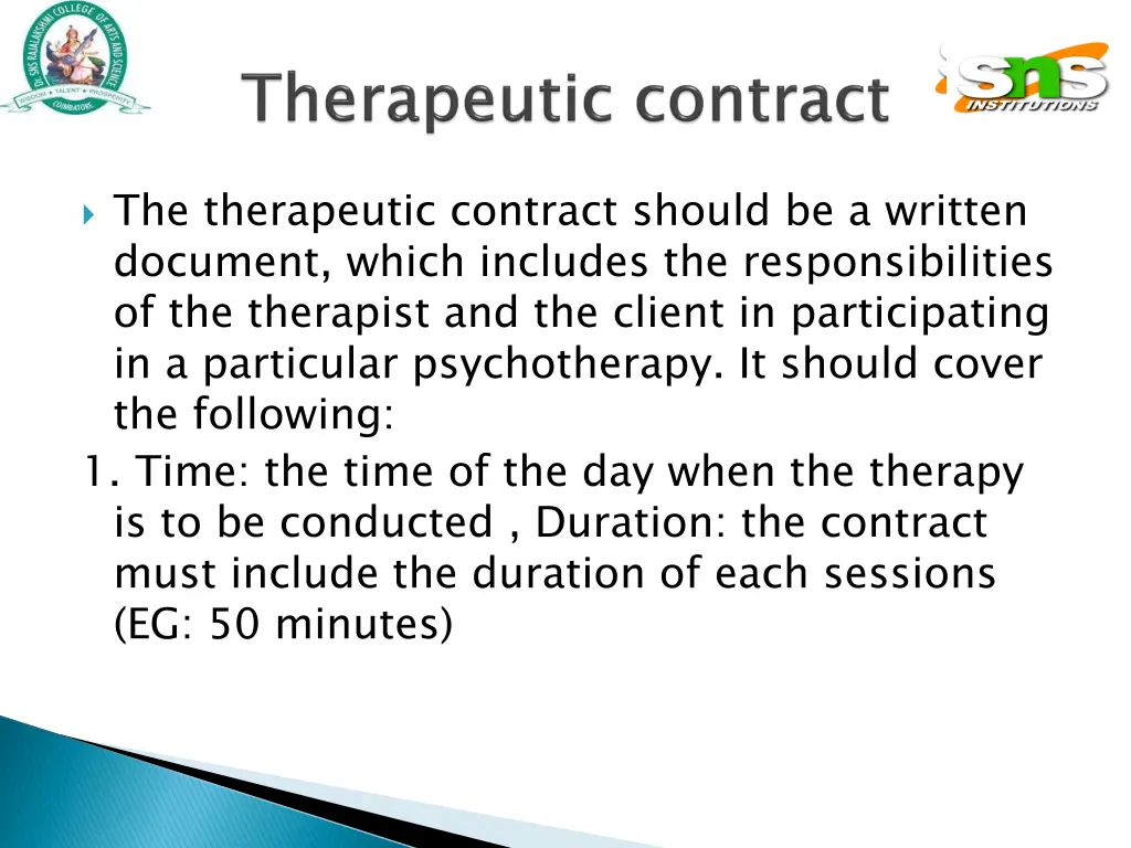 the therapeutic contract should be a written