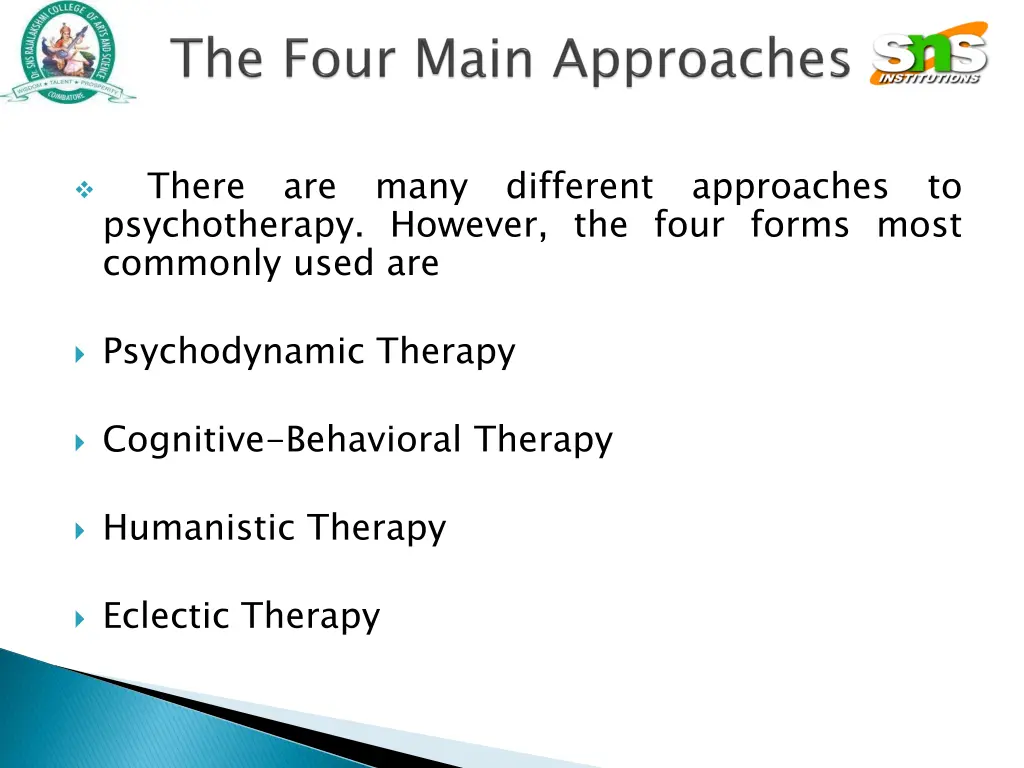 there are many different approaches
