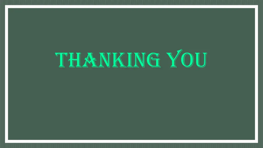 thanking you