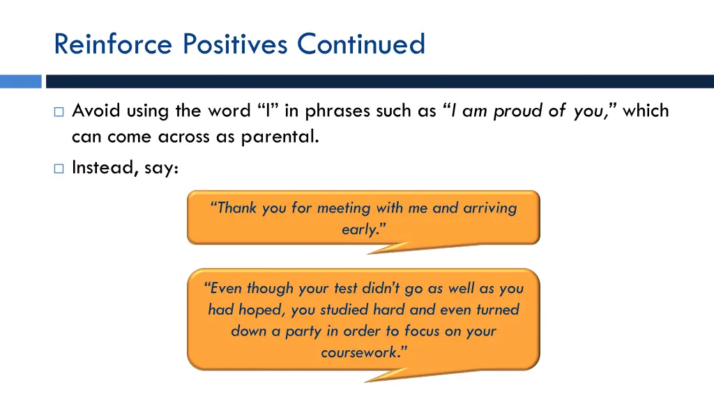 reinforce positives continued