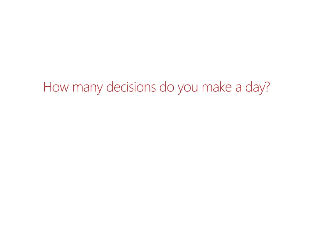how many decisions do you make a day