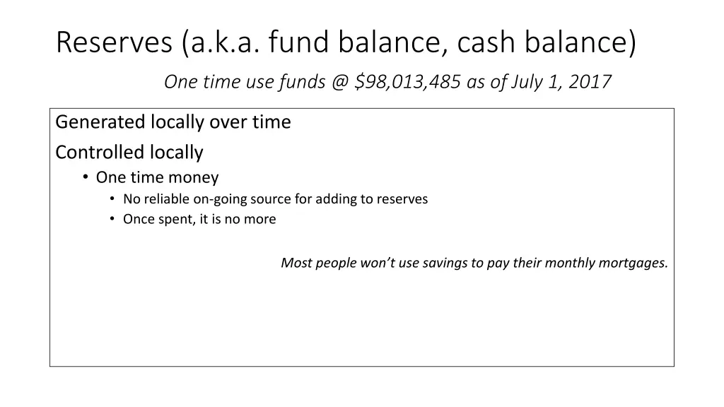 reserves a k a fund balance cash balance one time