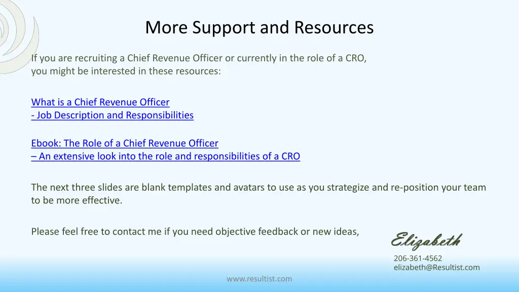 more support and resources