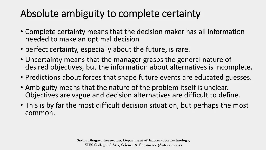 absolute ambiguity to complete certainty absolute