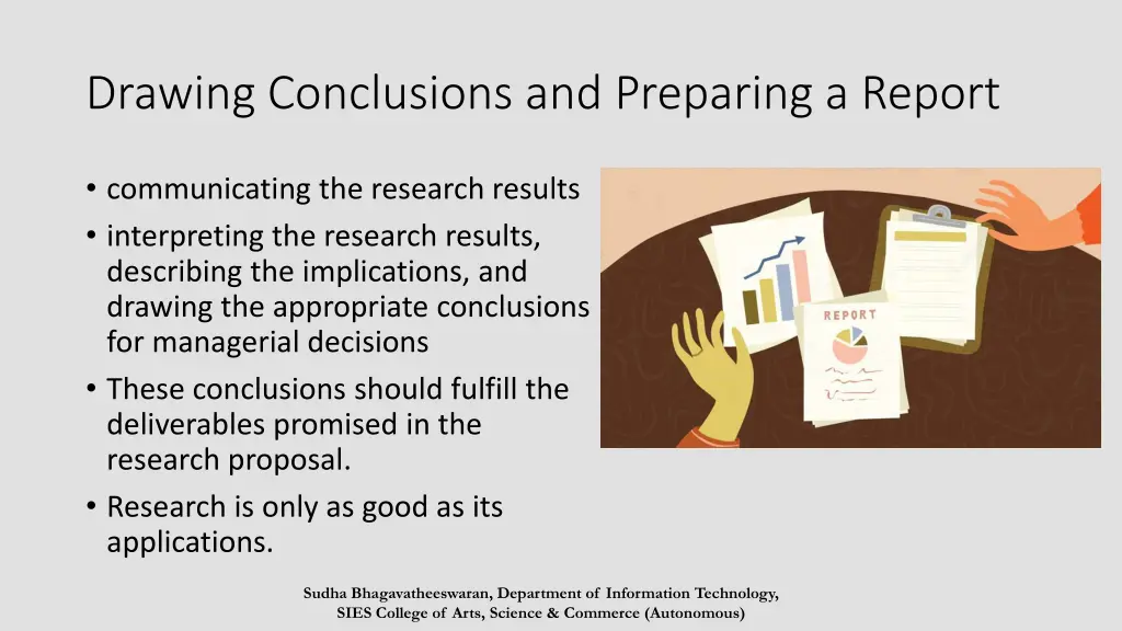 drawing conclusions and preparing a report