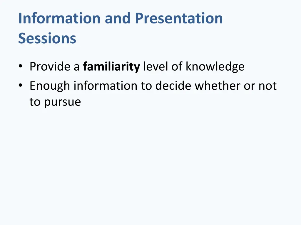 information and presentation sessions