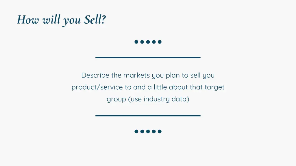 how will you sell