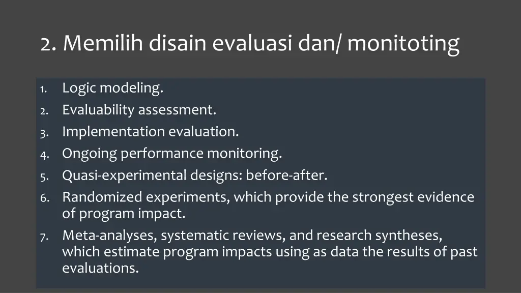 2 memilih disain evaluasi dan monitoting