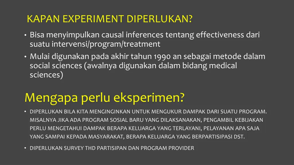kapan experiment diperlukan
