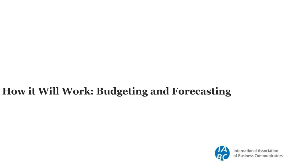 how it will work budgeting and forecasting