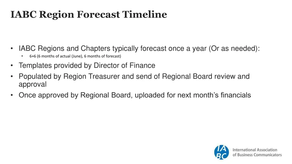 iabc region forecast timeline