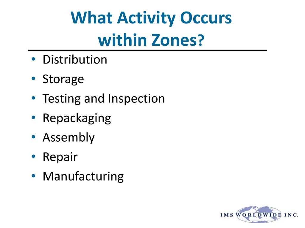 what activity occurs within zones distribution