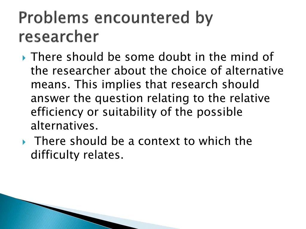 there should be some doubt in the mind
