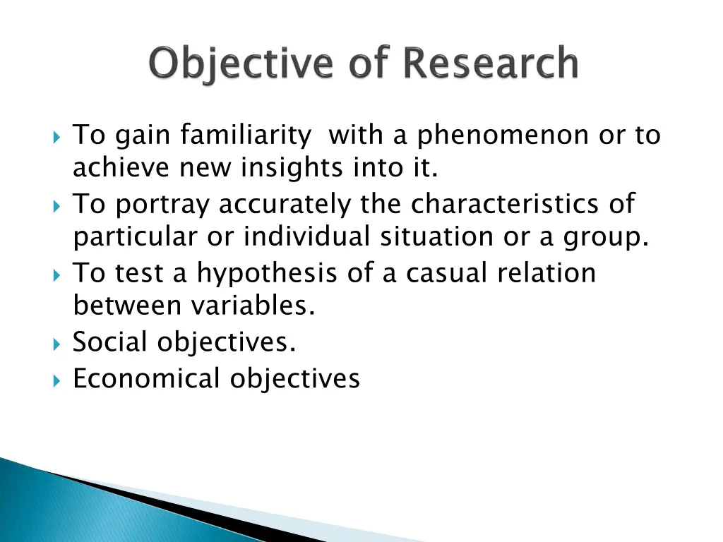 to gain familiarity with a phenomenon