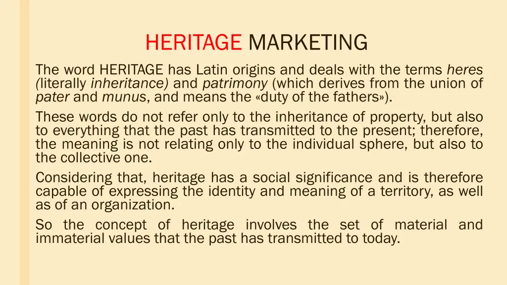 heritage marketing the word heritage has latin