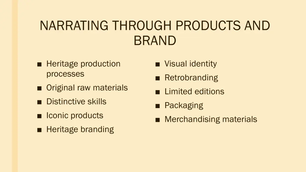 narrating through products and brand