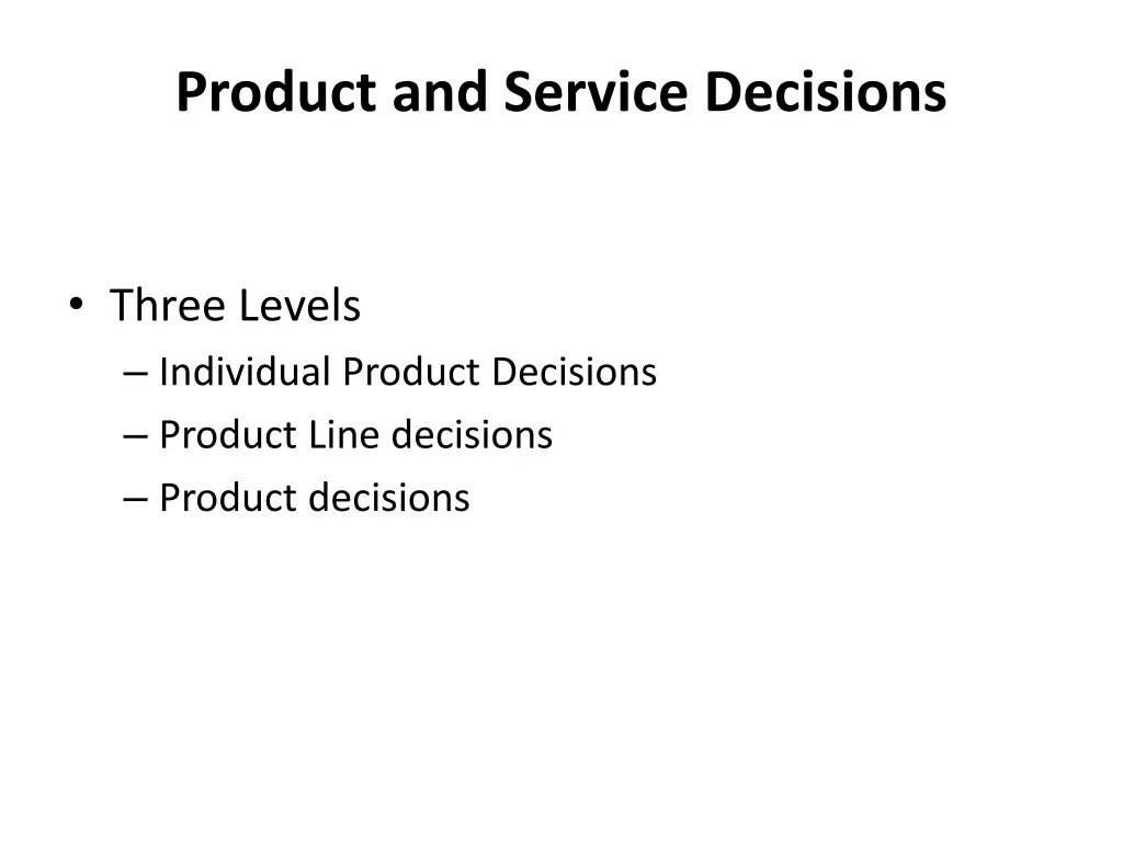 product and service decisions