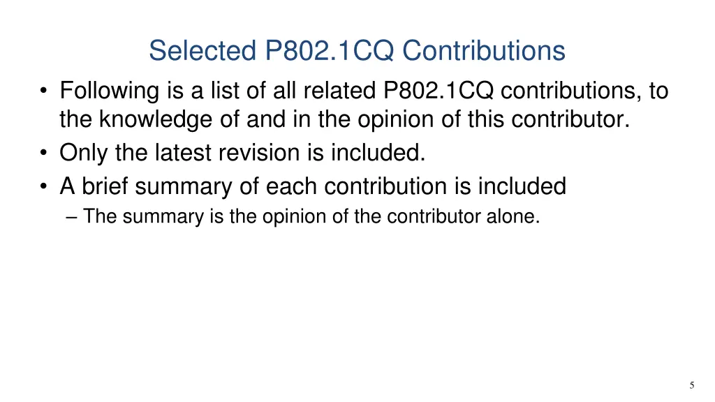 selected p802 1cq contributions following