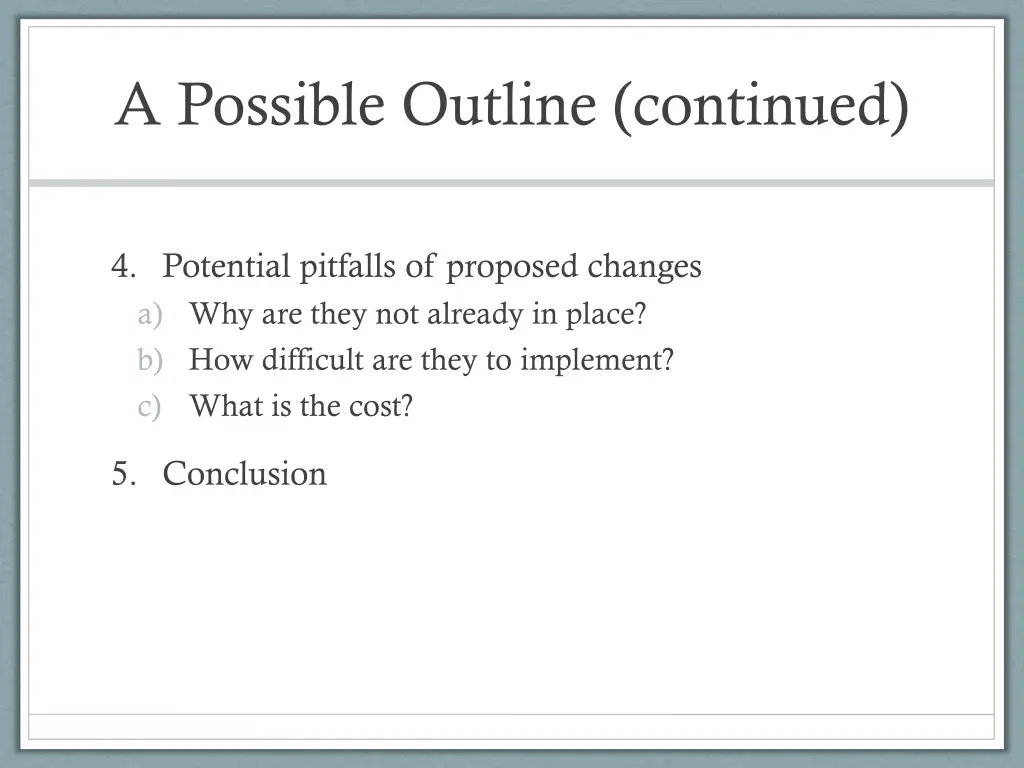 a possible outline continued