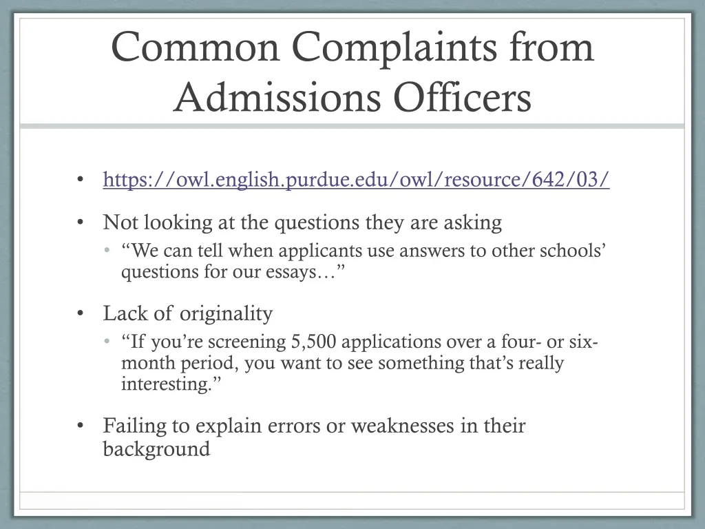 common complaints from admissions officers