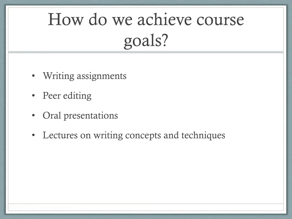 how do we achieve course goals