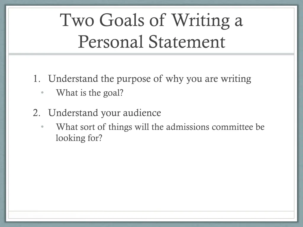 two goals of writing a personal statement