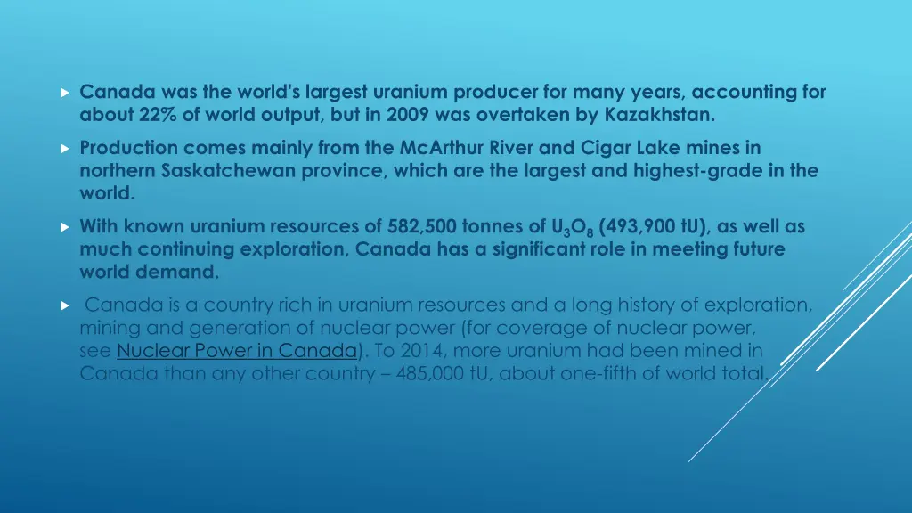 canada was the world s largest uranium producer
