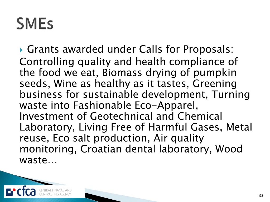 grants awarded under calls for proposals