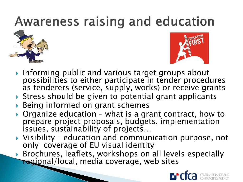 informing public and various target groups about