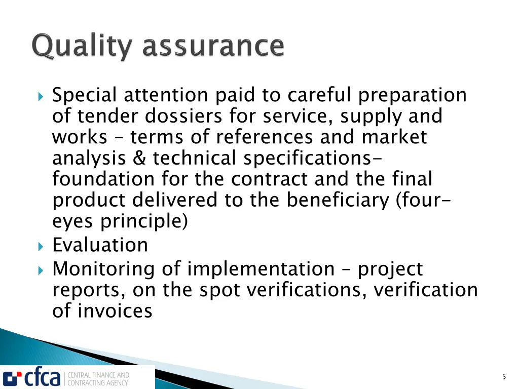 special attention paid to careful preparation