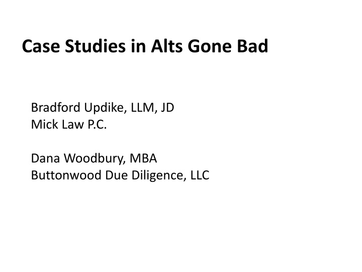 case studies in alts gone bad