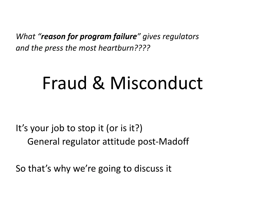 what reason for program failure gives regulators