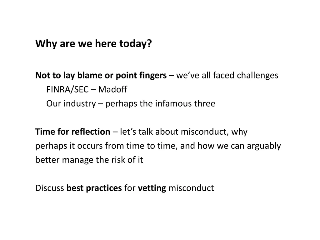 why are we here today